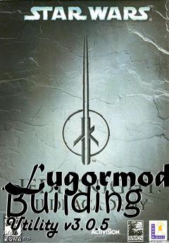 Box art for Lugormod Building Utility v3.0.5