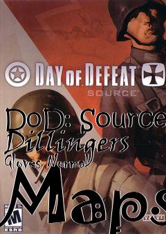 Box art for DoD: Source Dillingers Gloves Normal Maps