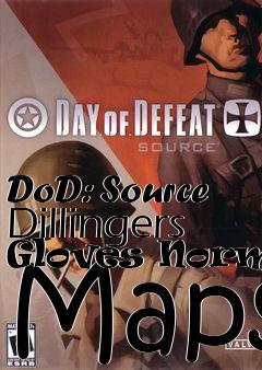 Box art for DoD: Source Dillingers Gloves Normal Maps