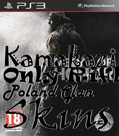 Box art for Kamakazi Only Rifle Poland Clan Skins