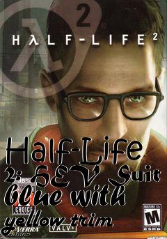 Box art for Half-Life 2: HEV Suit blue with yellow trim