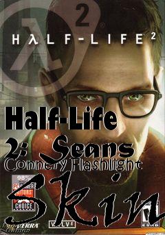 Box art for Half-Life 2: Seans Connery Flashlight Skin