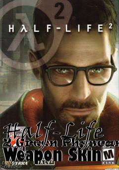 Box art for Half-Life 2 Green Physcannon Weapon Skin