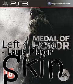 Box art for Left 4 Dead - Louis Player Skin