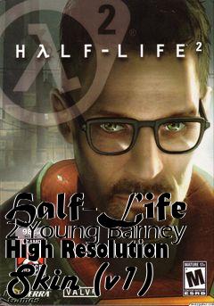 Box art for Half-Life 2 Young Barney High Resolution Skin (v1)