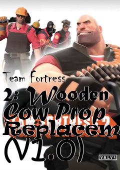 Box art for Team Fortress 2: Wooden Cow Prop Replacement (v1.0)