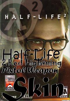 Box art for Half-Life 2 Red Lightning Pistol Weapon Skin