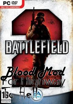 Box art for Blood Mod For Highway To Hell
