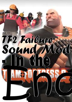 Box art for TF2 Failure Sound Mod - In the End