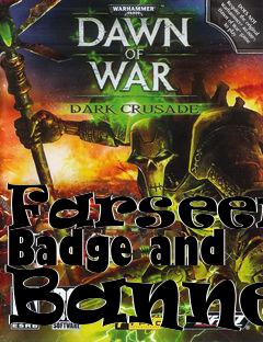 Box art for Farseers Badge and Banner