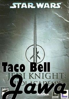 Box art for Taco Bell Jawa