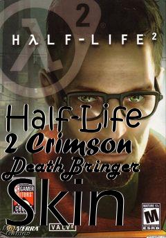 Box art for Half-Life 2 Crimson DeathBringer Skin