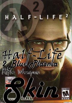 Box art for Half-Life 2 Blue Plasma Rifle Weapon Skin