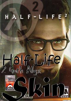 Box art for Half-Life 2 Goth Alyx Skin