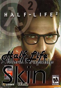 Box art for Half-Life 2 Black Dropship Skin