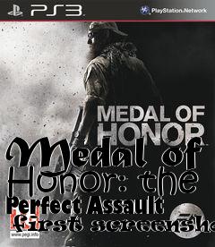 Box art for Medal of Honor: the Perfect Assault  first screenshots