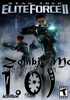 Box art for Zombie Mod Teaser (Alpha 1.0)