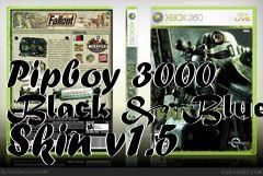 Box art for Pipboy 3000 Black & Blue Skin v1.5