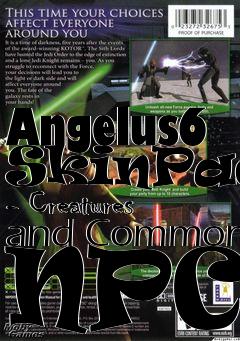 Box art for Angelus6 SkinPack - Creatures and Common NPCs