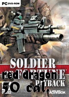 Box art for red dragon 50 cal.