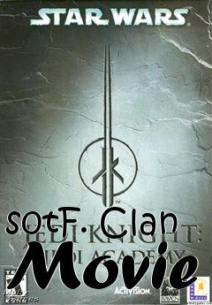 Box art for s0tF. Clan Movie