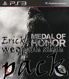 Box art for Ericks first weapon skin pack