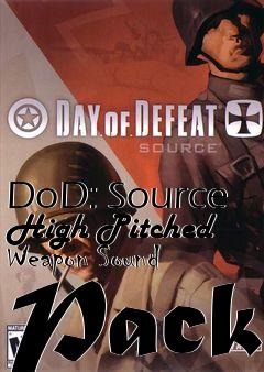 Box art for DoD: Source High Pitched Weapon Sound Pack