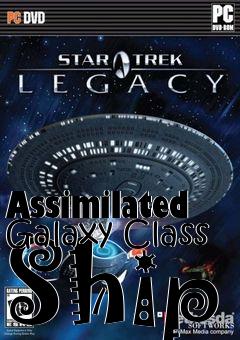 Box art for Assimilated Galaxy Class Ship