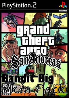 Box art for Bandit Big Skin Pack