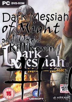 Box art for Dark Messiah of Might and Magic - Kill Kevin #6