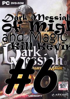 Box art for Dark Messiah of Might and Magic - Kill Kevin #6