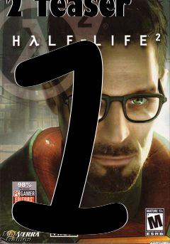 Box art for Half Life 2: Episode 2 Teaser 1