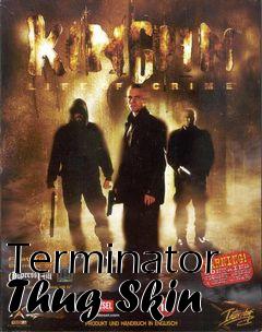 Box art for Terminator Thug Skin