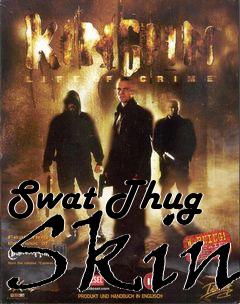 Box art for Swat Thug Skin