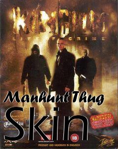 Box art for Manhunt Thug Skin