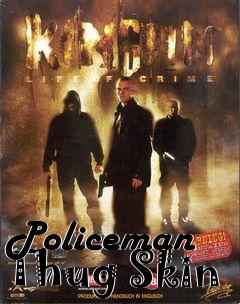 Box art for Policeman Thug Skin