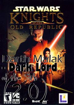 Box art for Darth Malak - Dark Lord of the Sith (2.0)