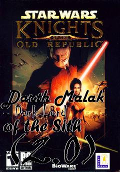 Box art for Darth Malak - Dark Lord of the Sith (2.0)