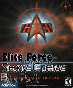 Box art for Elite Force Sexy Crew Skin Pack