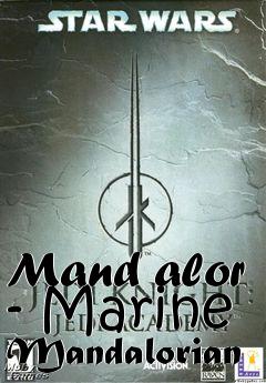 Box art for Mand alor - Marine Mandalorian