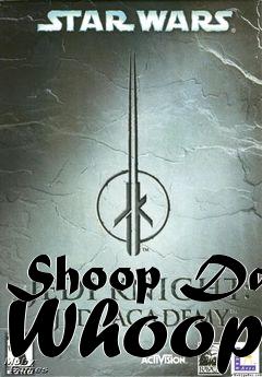 Box art for Shoop Da Whoop