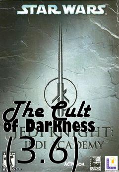 Box art for The Cult of Darkness (3.6)