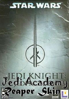 Box art for Jedi Academy Reaper Skin