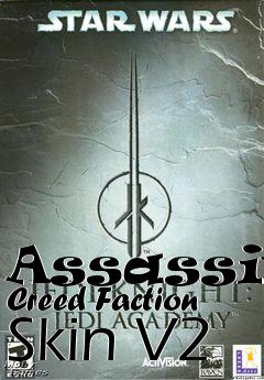 Box art for Assassins Creed Faction Skin V2