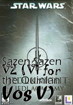 Box art for Sazen Sazen V2 (V1 for the Quinlan Vos V)