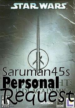 Box art for Saruman45s Personal Request