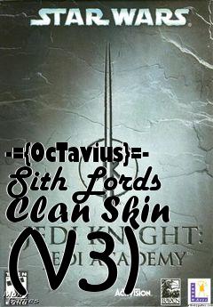 Box art for -={OcTavius}=- Sith Lords Clan Skin (v3)