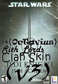 Box art for -={OcTavius}=- Sith Lords Clan Skin (v3)