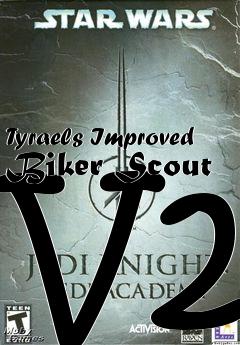 Box art for Tyraels Improved Biker Scout V2