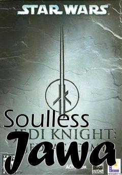 Box art for Soulless Jawa